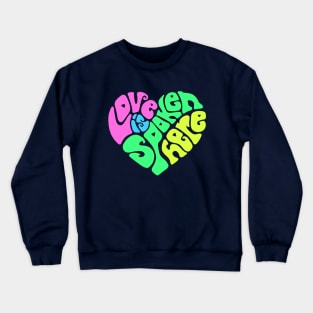 Love Is Spoken Here Crewneck Sweatshirt